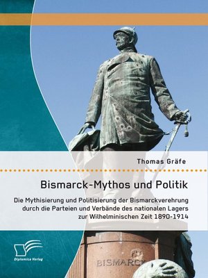 cover image of Bismarck-Mythos und Politik